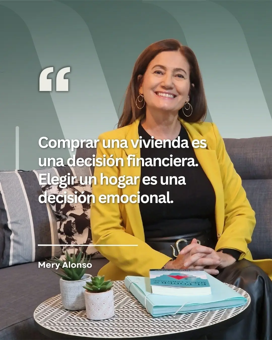 Publicación con la cita «Comprar una vivienda es una decisión financiera y emocional»