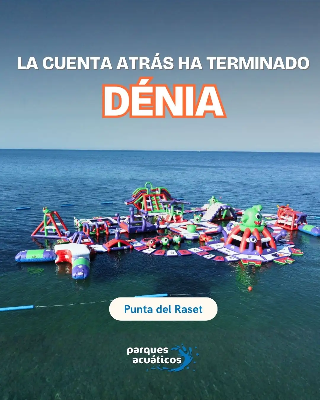 Apertura en Dénia · Parques Acuáticos